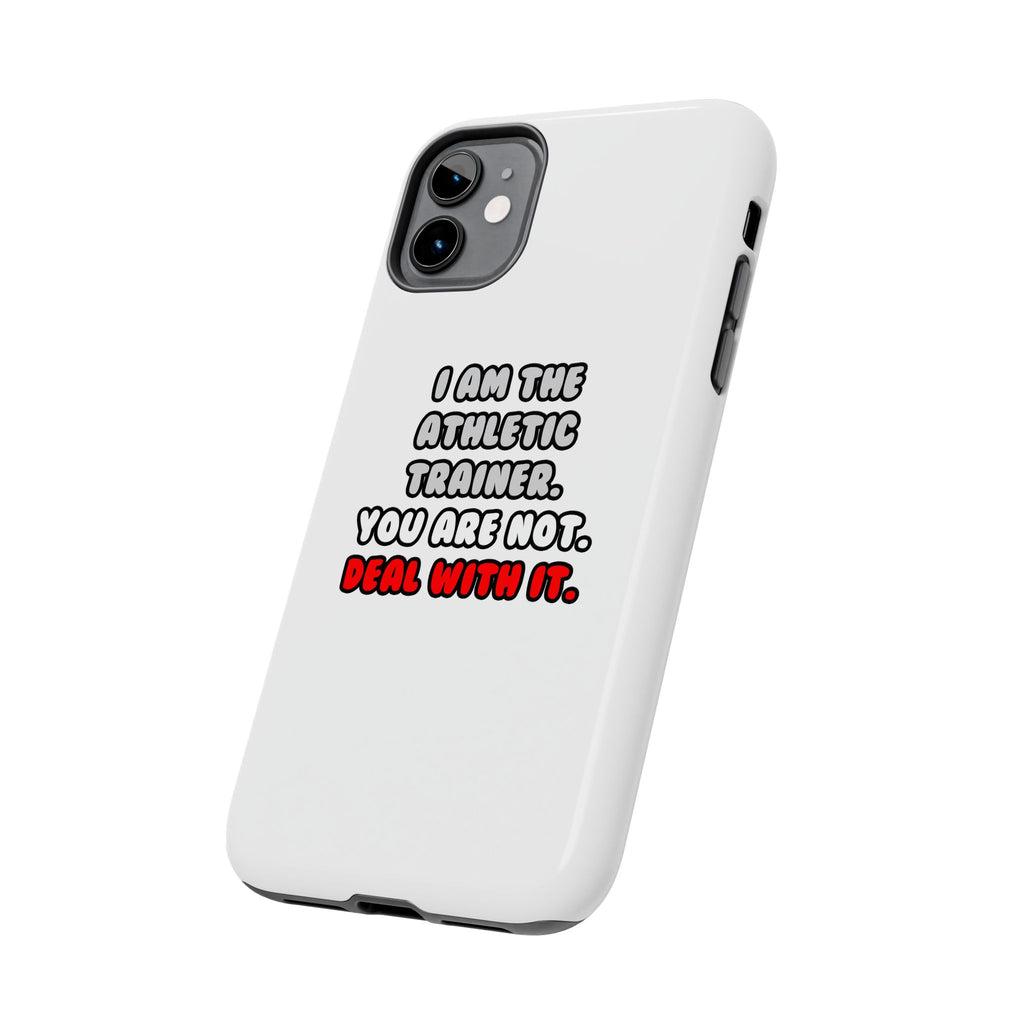 Deal With It ... Funny Athletic Trainer - Tough Phone Cases