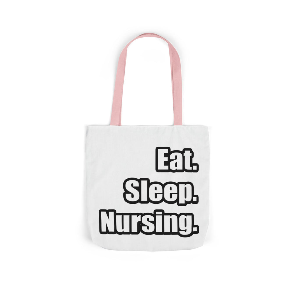 Eat. Sleep. Nursing. - Canvas Tote Bag, 5-Color Straps