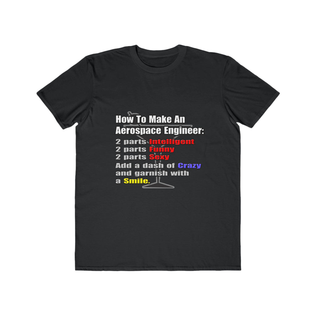 How To Make an Aerospace Engineer - Men's Lightweight Fashion Tee