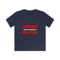 Superhero...Doctor - Kids Softstyle Tee