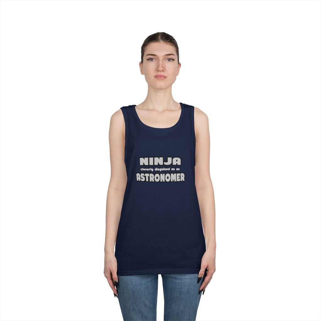 Ninja Cleverly Disguised As An Astronomer - Unisex Heavy Cotton Tank Top