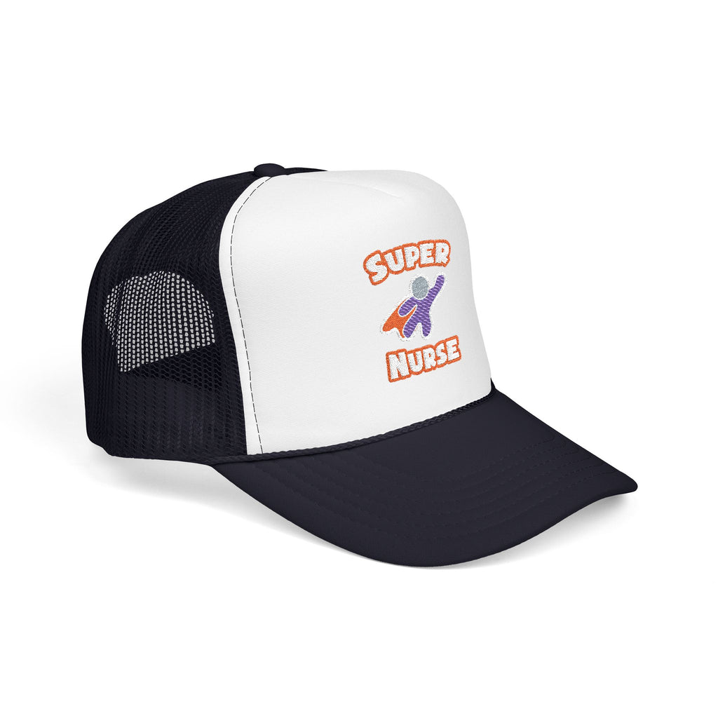 Super Nurse - Foam Trucker Hat