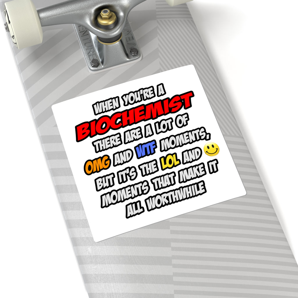 Biochemist .. OMG WTF LOL - Square Stickers