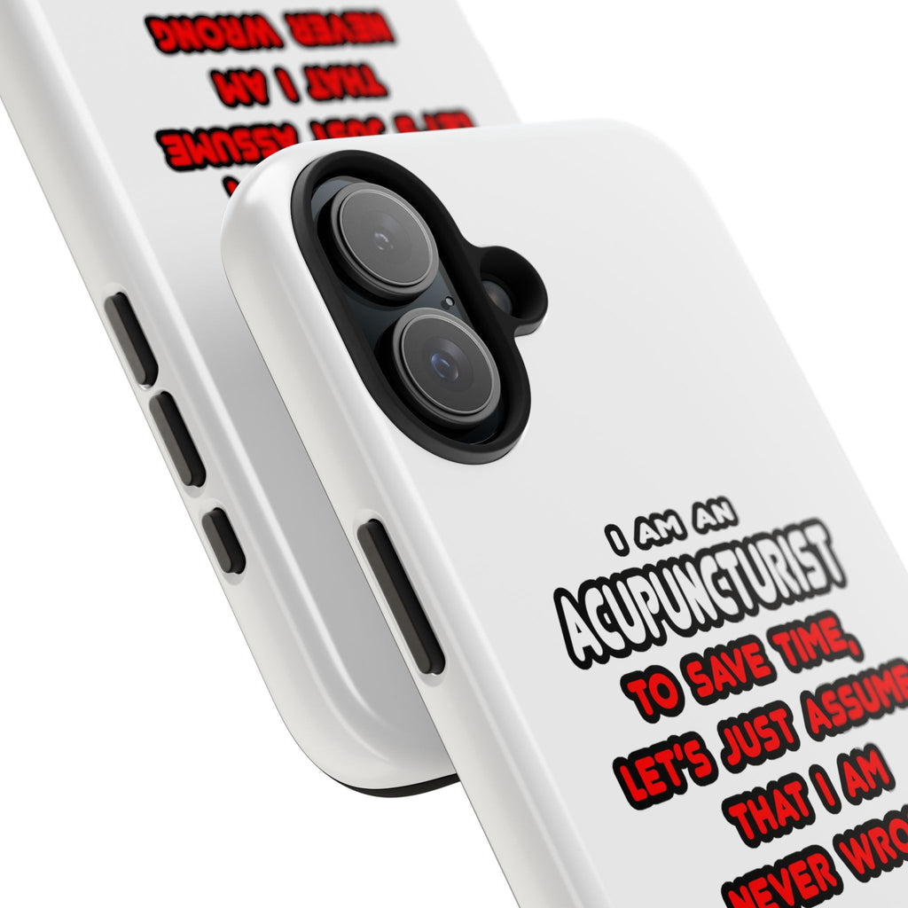 Funny Acupuncturist T Shirts and Gifts - Tough Phone Cases