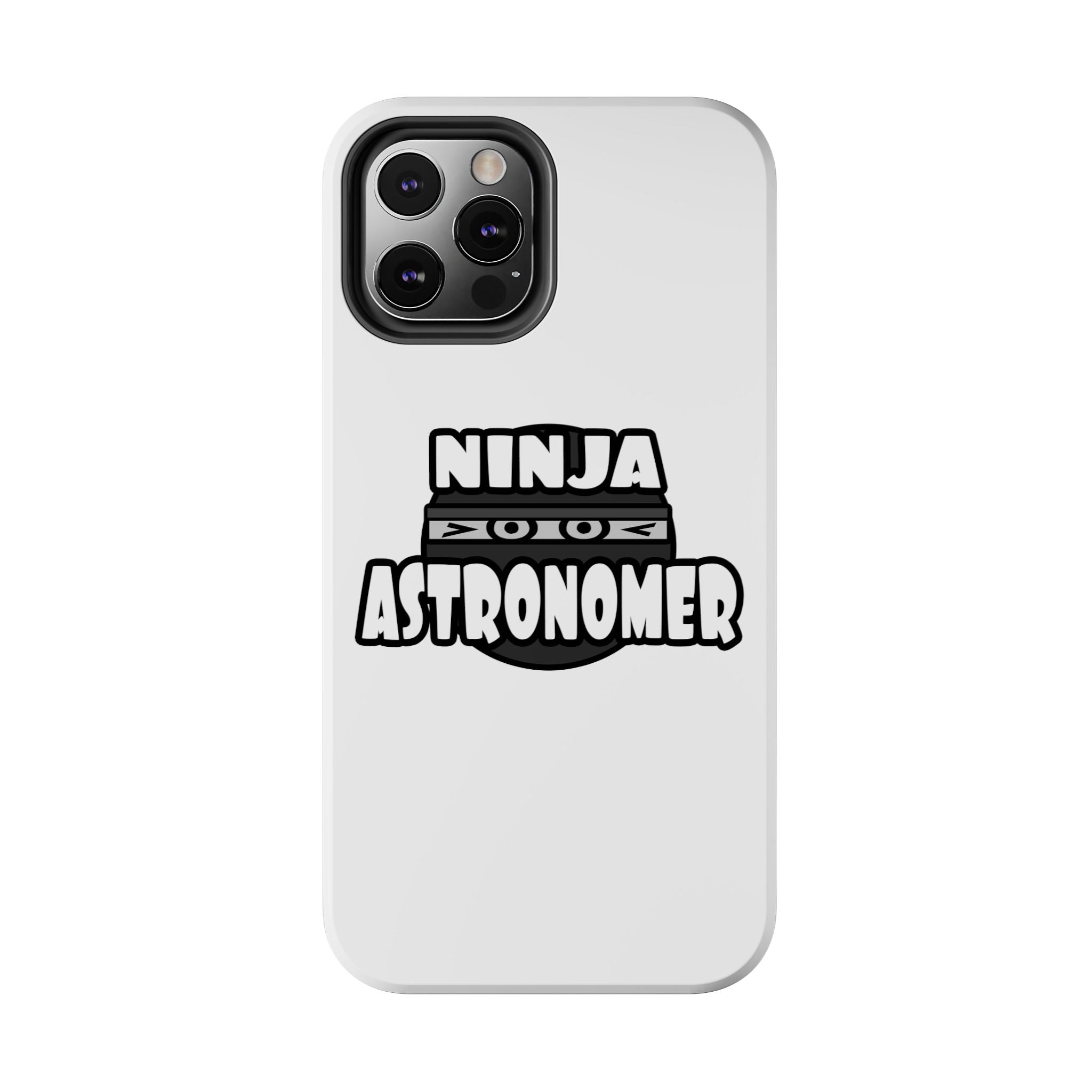 Ninja Astronomer - Tough Phone Cases