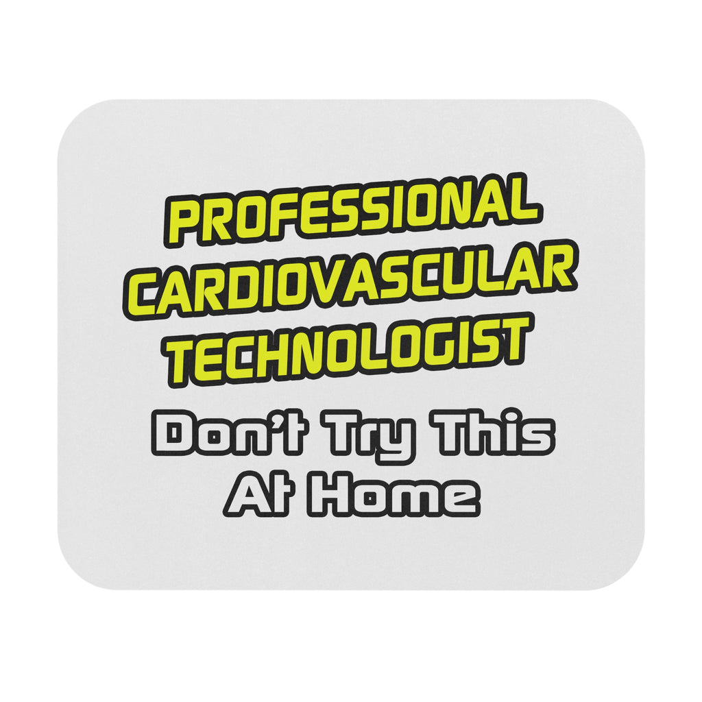Professional Cardiovascular Technologist .. Joke - Mouse Pad (Rectangle)