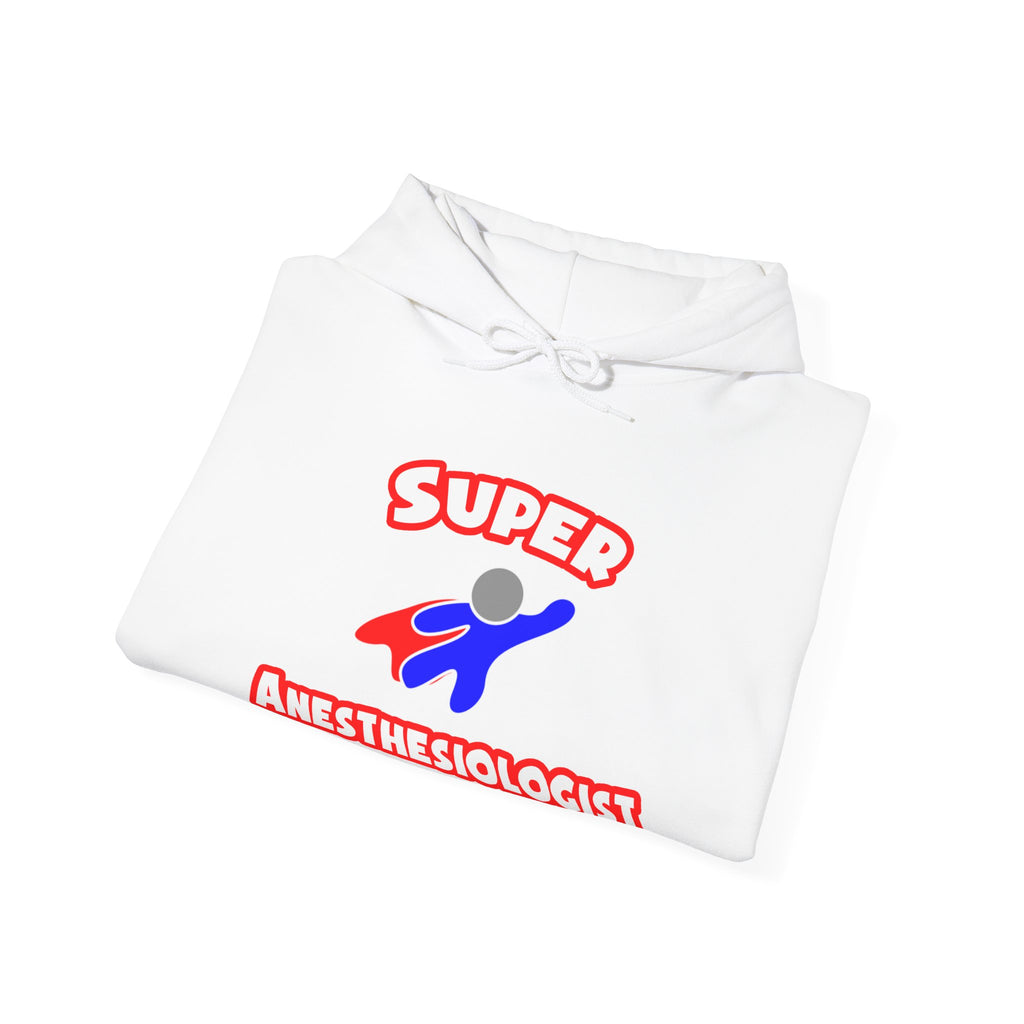 Super Anesthesiologist - Unisex Heavy Blend™ Hooded Sweatshirt