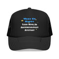 Wake Up Happy .. Sleep With Anesthesiologist Asst - Foam Trucker Hat