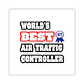 World's Best Air Traffic Controller - Square Stickers
