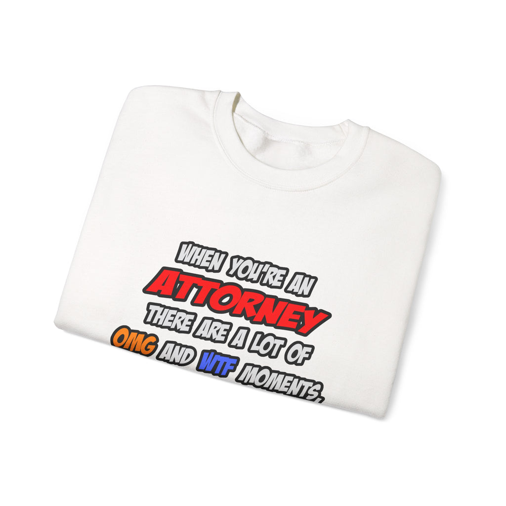 Attorney .. OMG WTF LOL - Unisex Heavy Blend™ Crewneck Sweatshirt