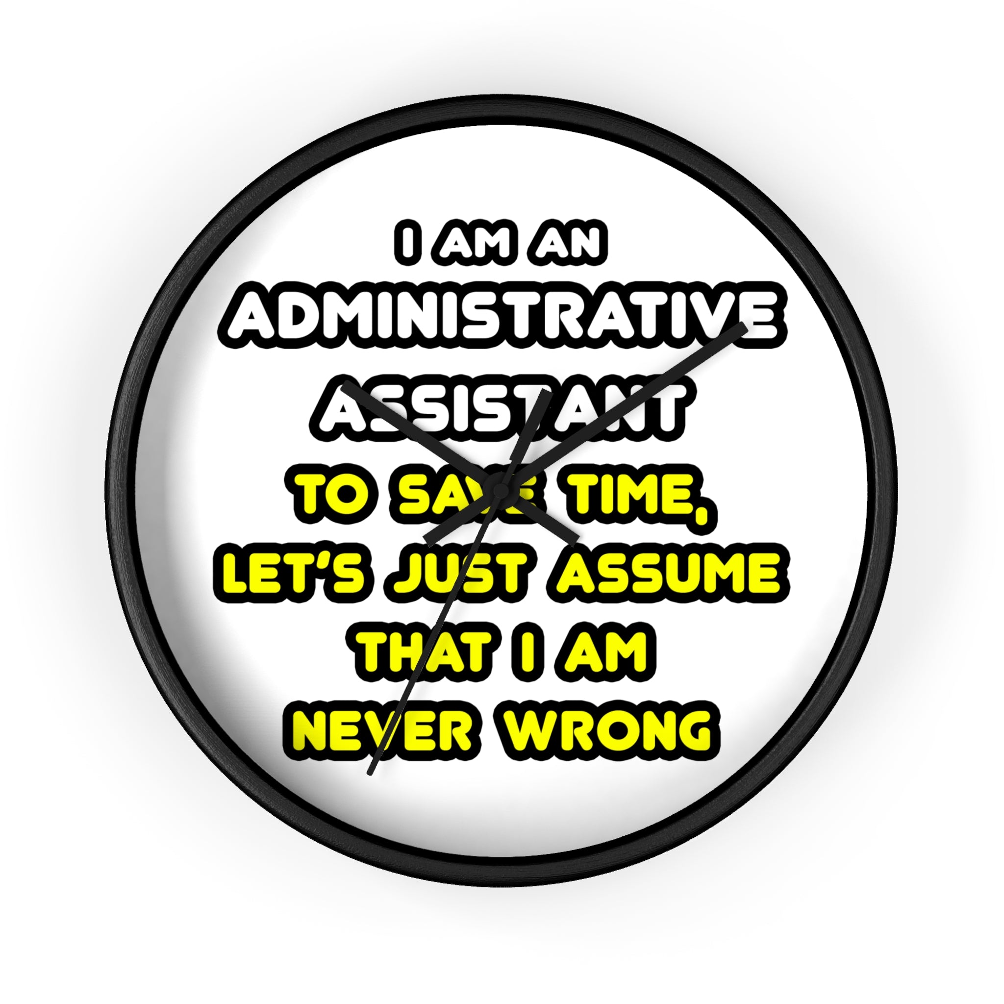 Funny Administrative Assistant T Shirts - Wall Clock