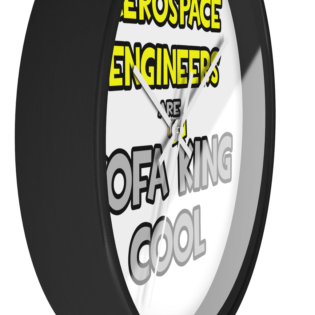Aerospace Engineers Are Sofa King Cool - Wall Clock