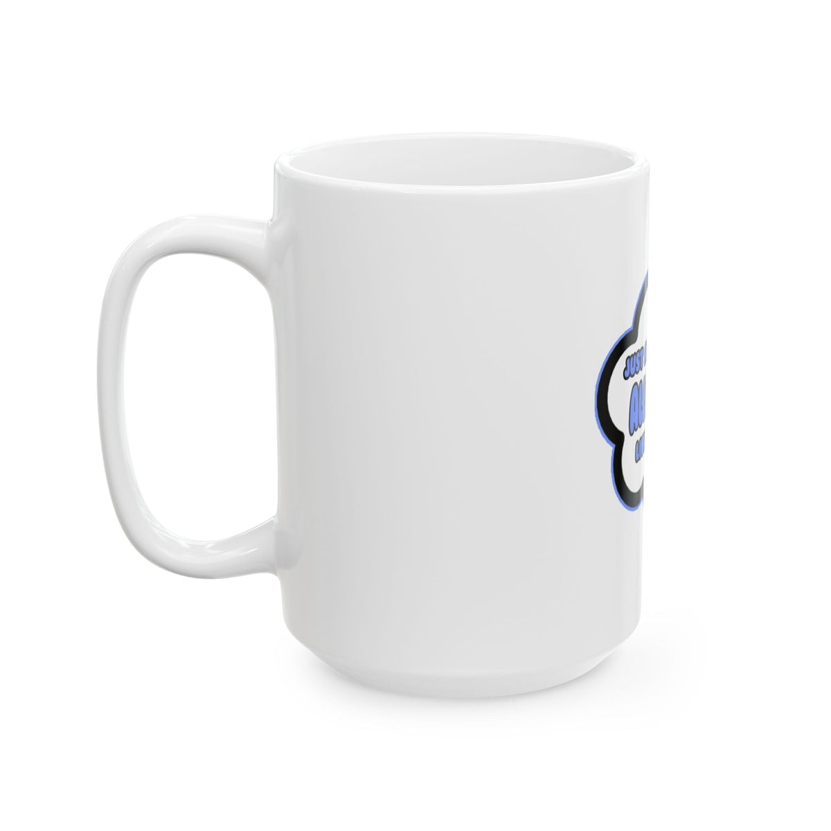 Allergist .. Livin' The Dream - Ceramic Mug, (11oz, 15oz)