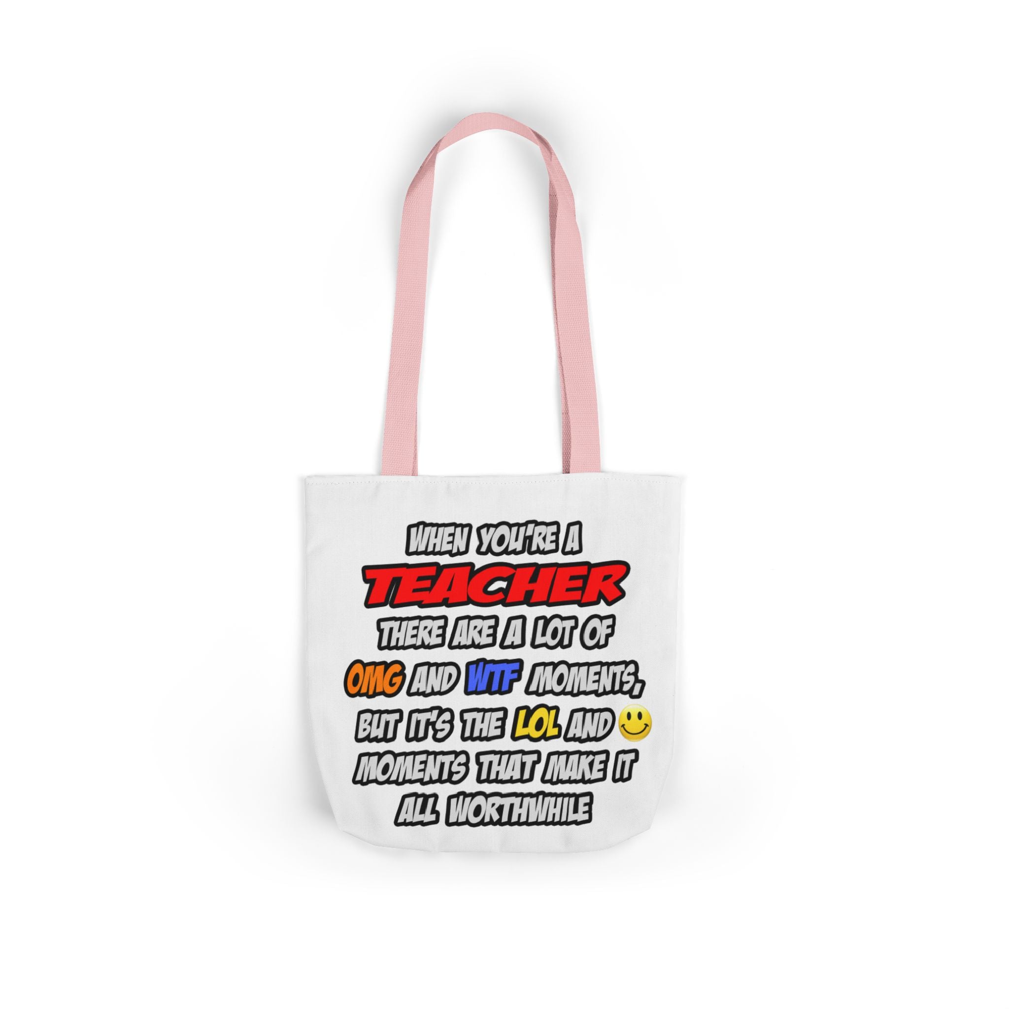 Teacher .. OMG WTF LOL - Canvas Tote Bag, 5-Color Straps