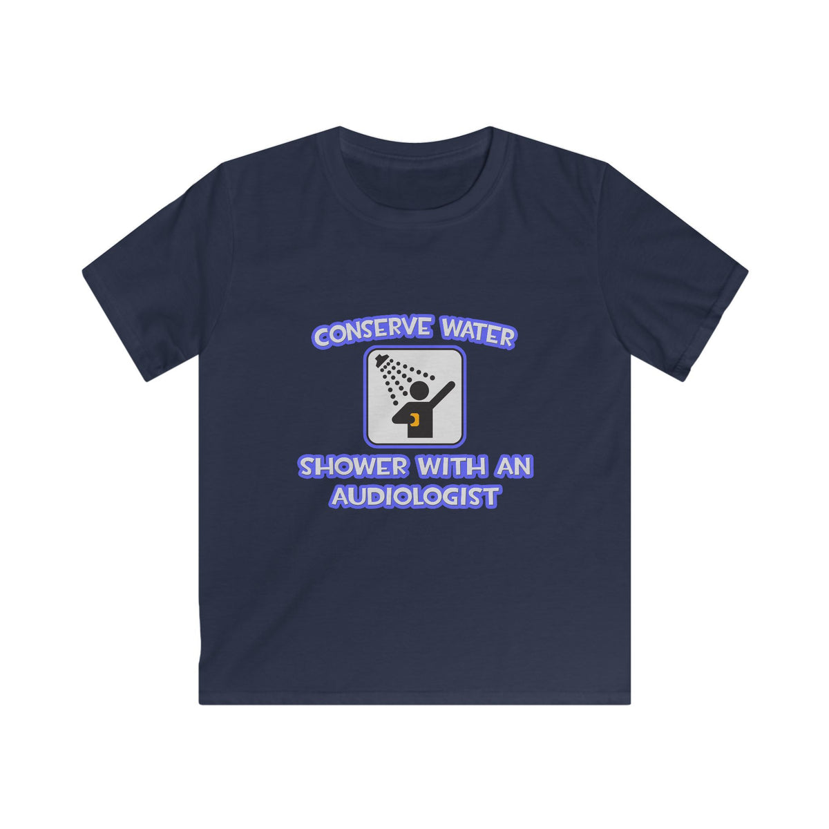 Conserve Water .. Shower With an Audiologist - Kids Softstyle Tee