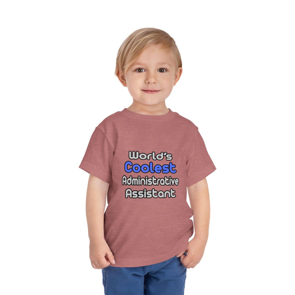 World's Coolest Administrative Assistant - Toddler Short Sleeve Tee