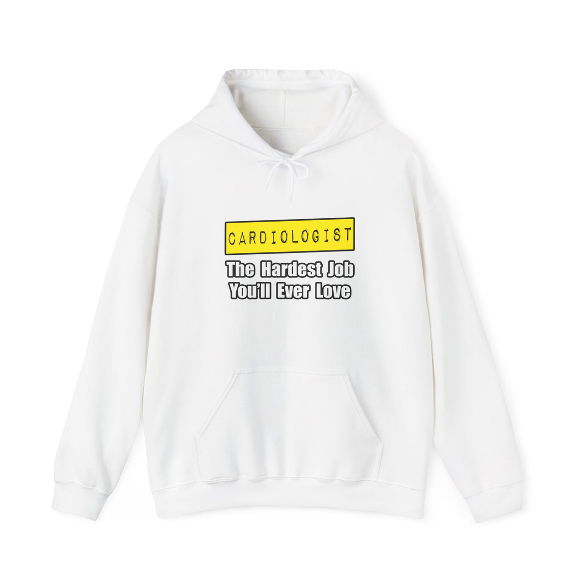 Cardiologist...Hardest Job You'll Ever Love - Unisex Heavy Blend™ Hooded Sweatshirt
