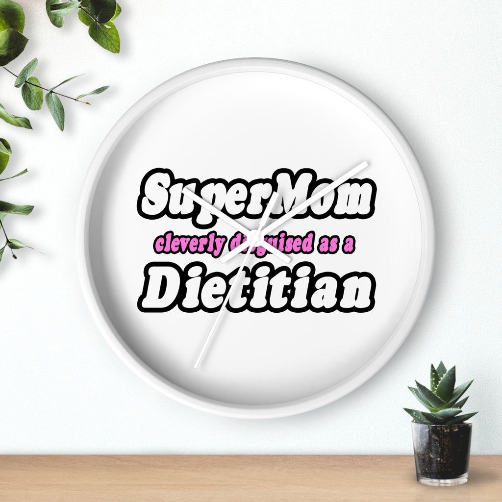 Super Mom...Dietitian - Wall Clock