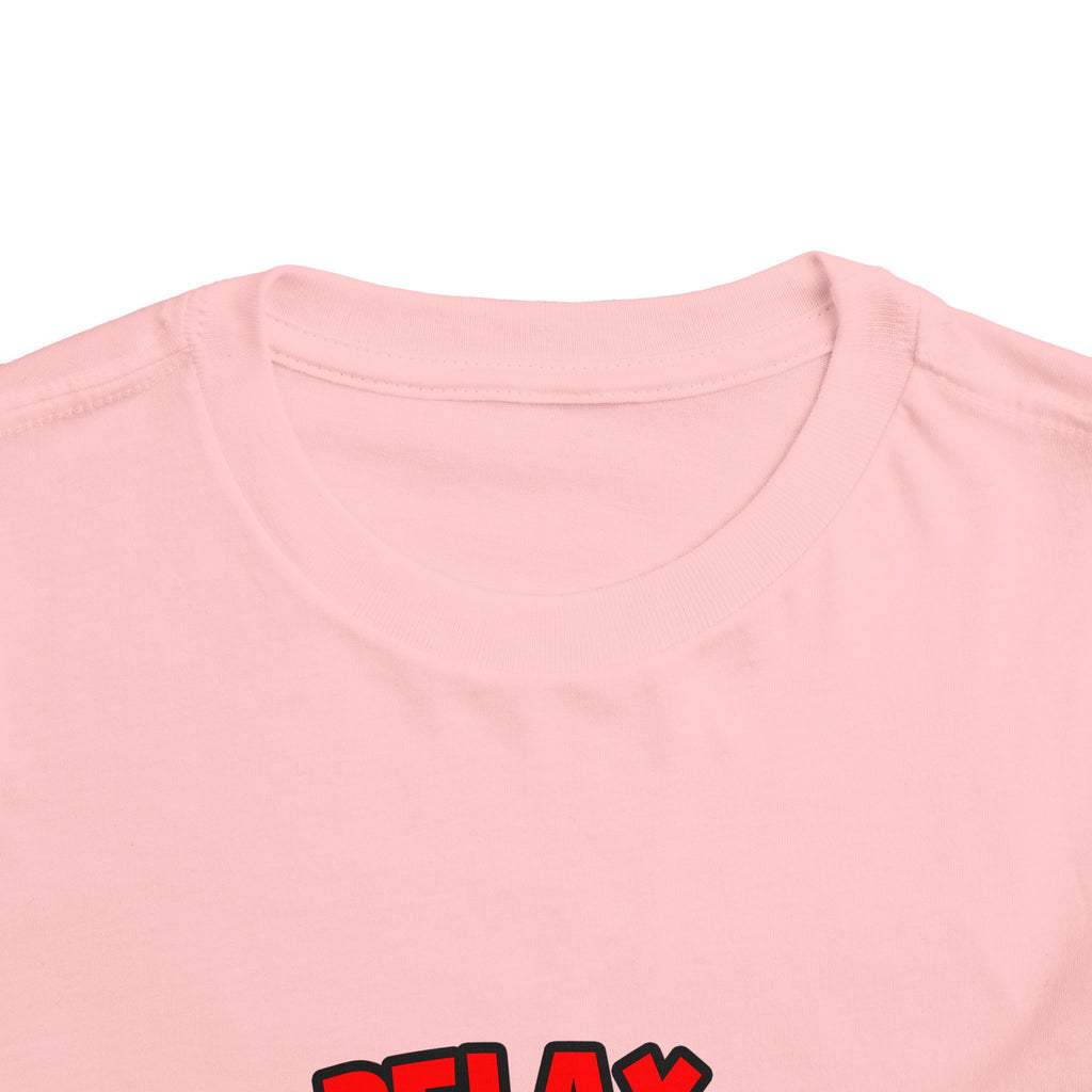 Relax ... I Am An Emergency Nurse - Toddler Short Sleeve Tee