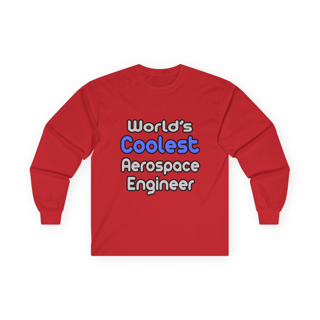 World's Coolest Aerospace Engineer - Unisex Ultra Cotton Long Sleeve Tee