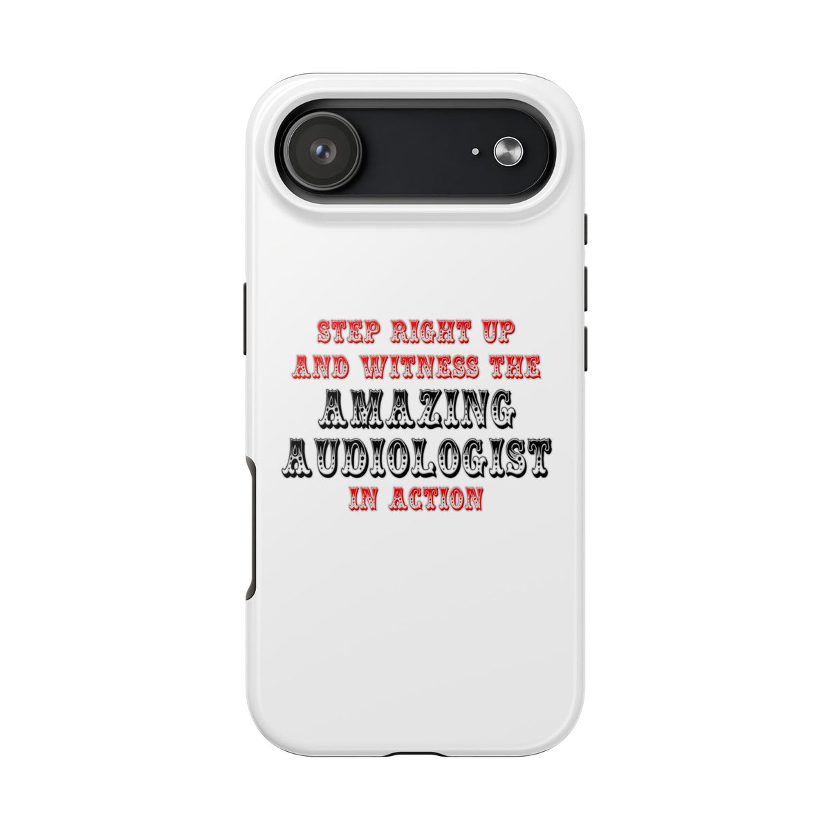 Amazing Audiologist In Action - Tough Phone Cases