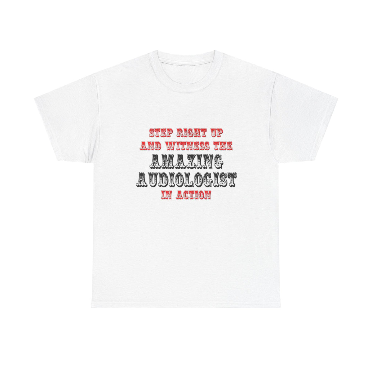 Amazing Audiologist In Action - Unisex Heavy Cotton Tee