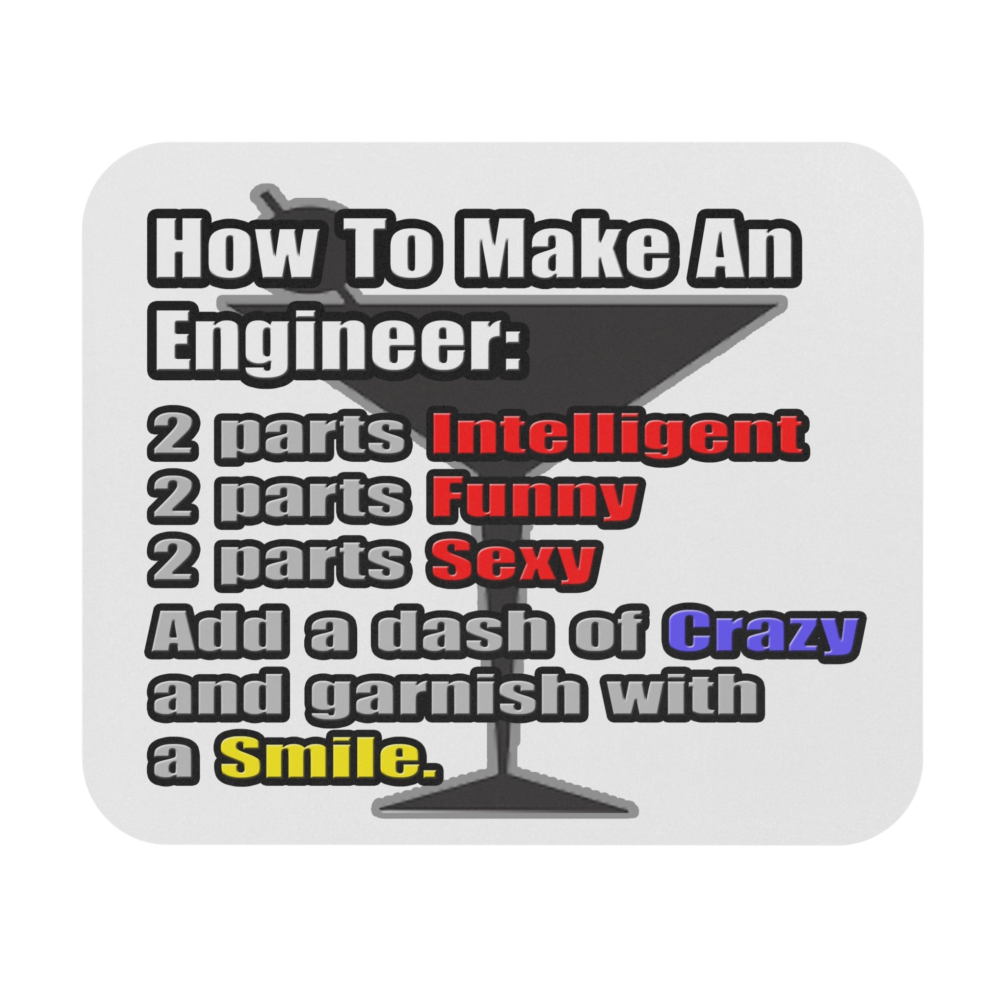 How To Make an Engineer - Mouse Pad (Rectangle)
