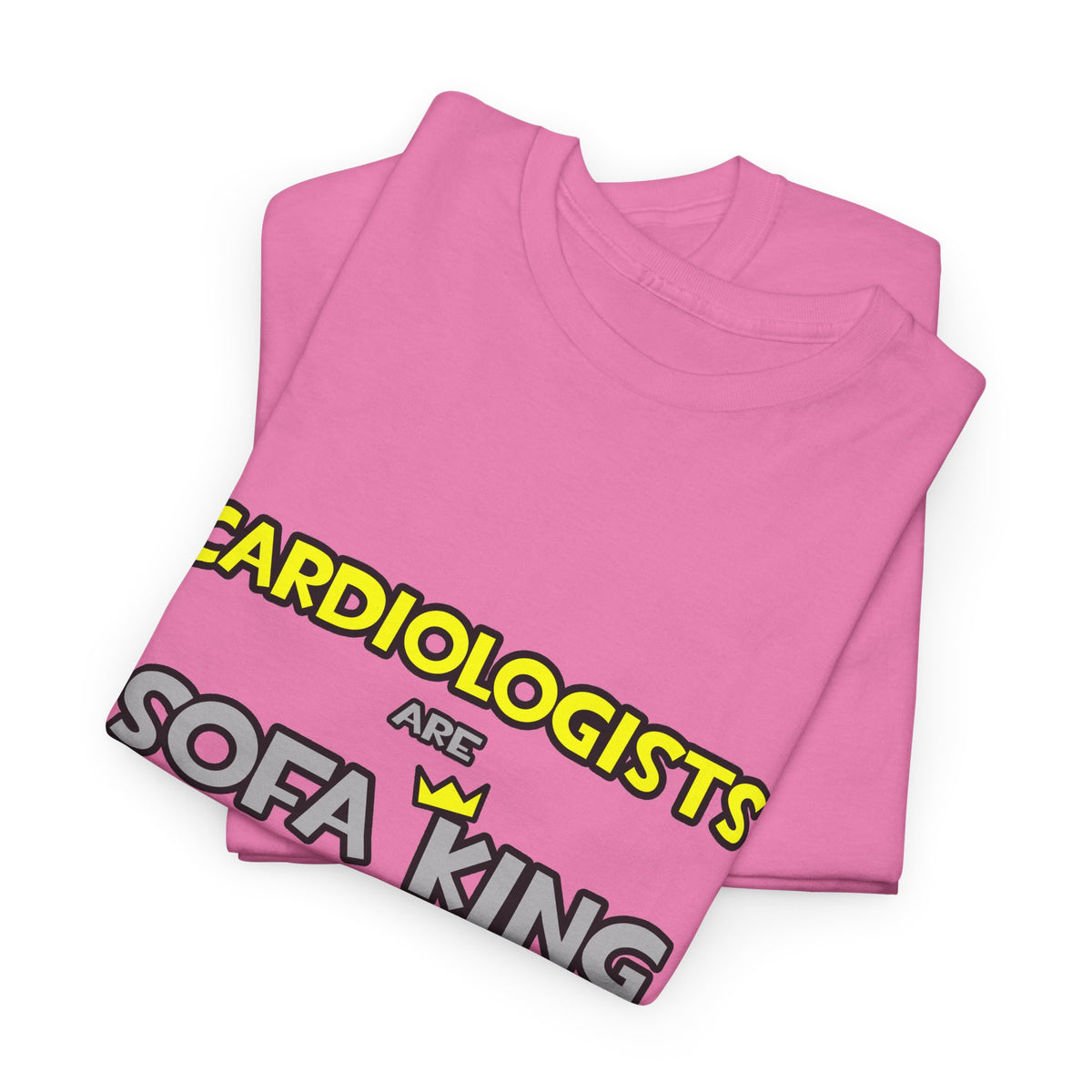 Cardiologists Are Sofa King Cool - Unisex Heavy Cotton Tee