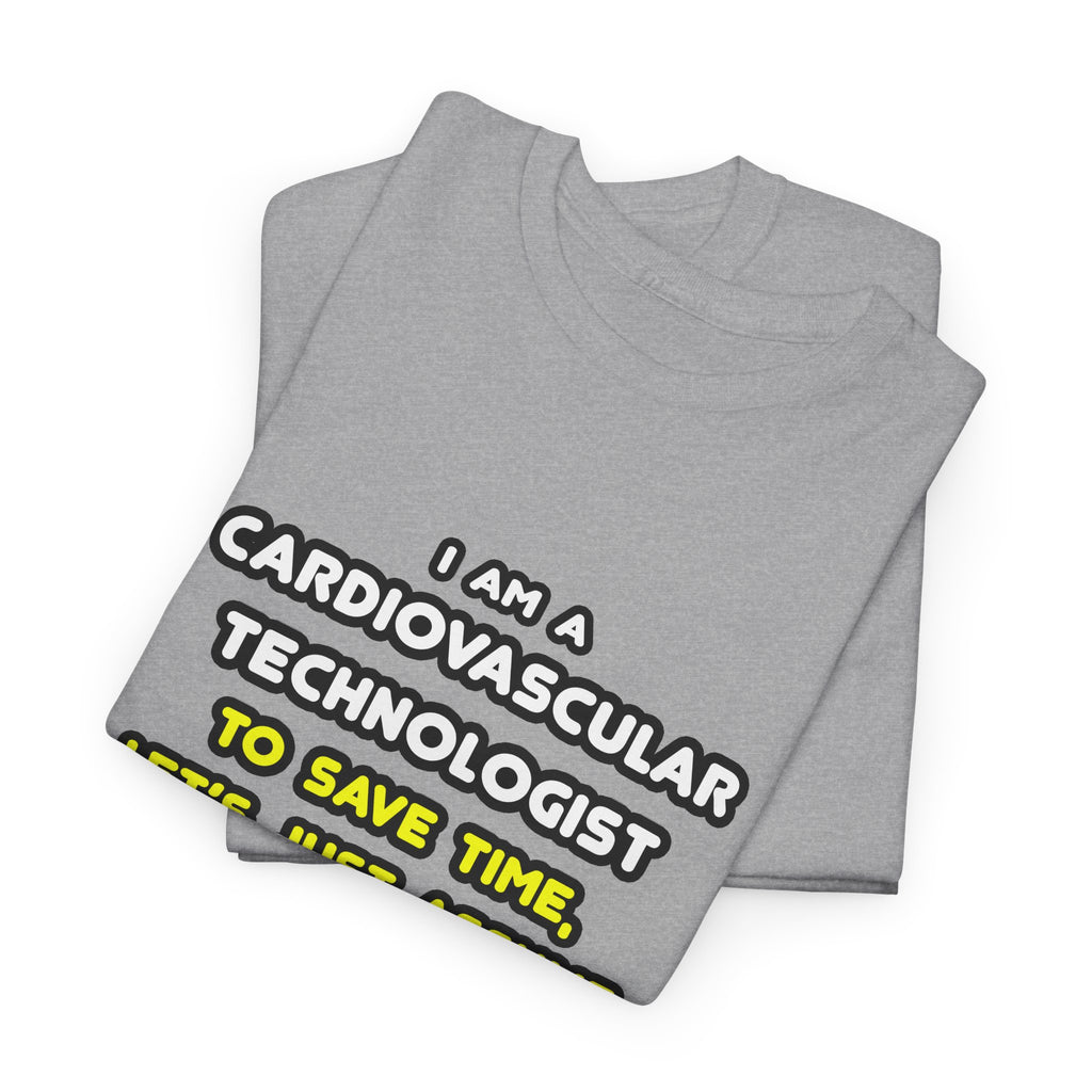 Funny Cardiovascular Technologist T Shirts - Unisex Heavy Cotton Tee