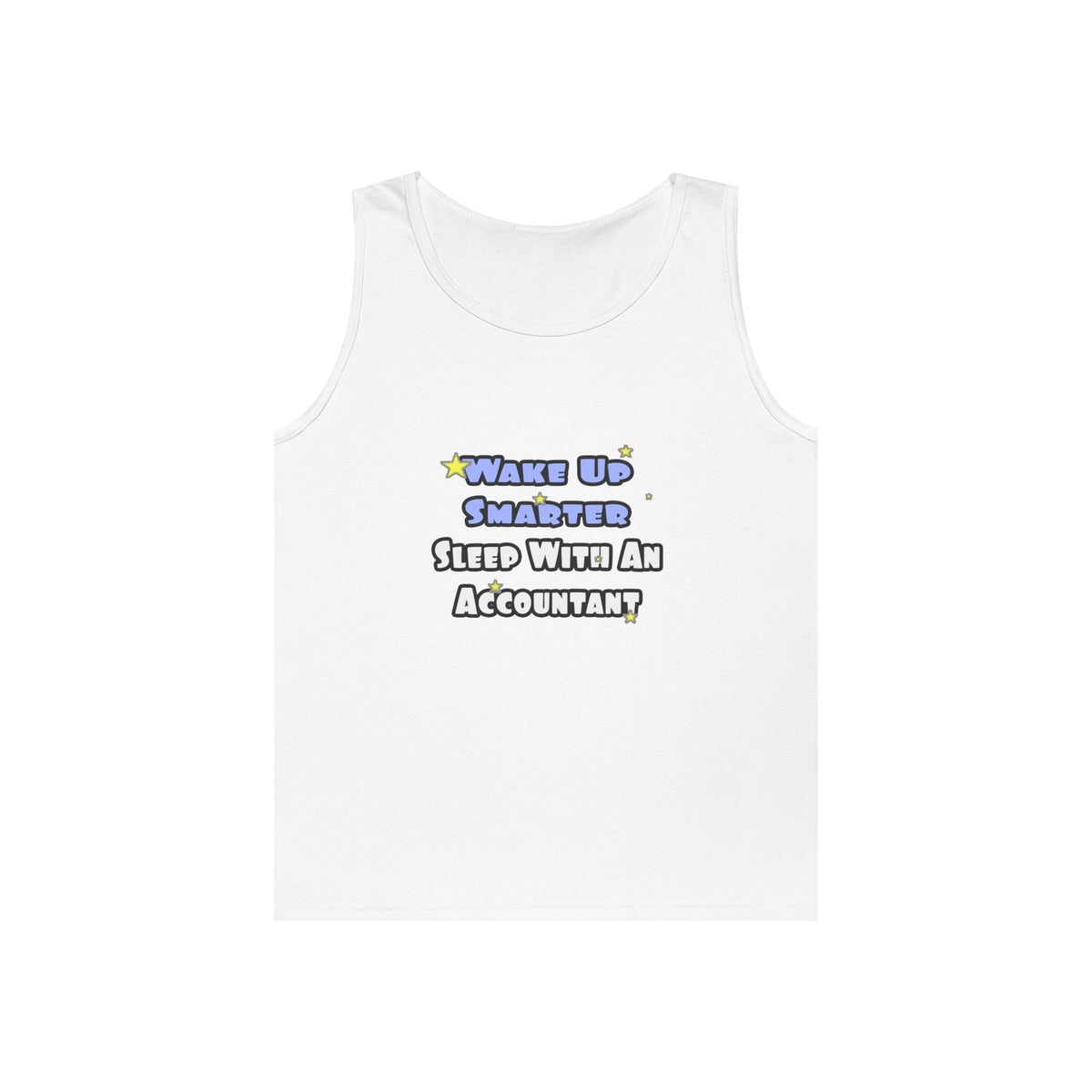 Wake Up Smarter...Sleep With an Accountant - Unisex Heavy Cotton Tank Top
