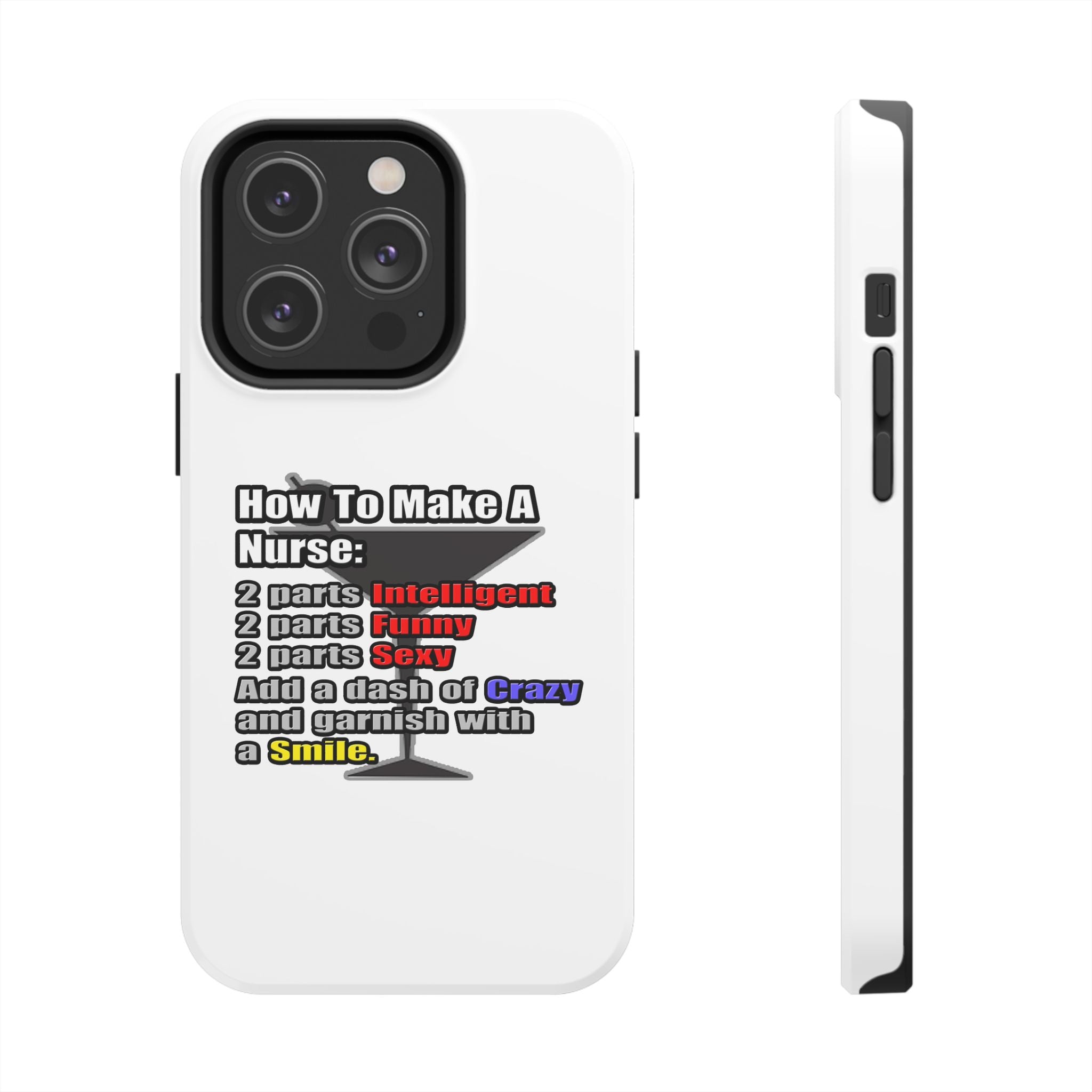 How To Make a Nurse - Tough Phone Cases