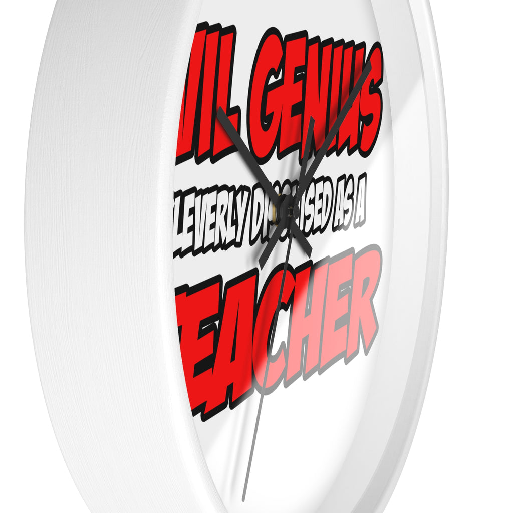 Evil Genius...Teacher - Wall Clock