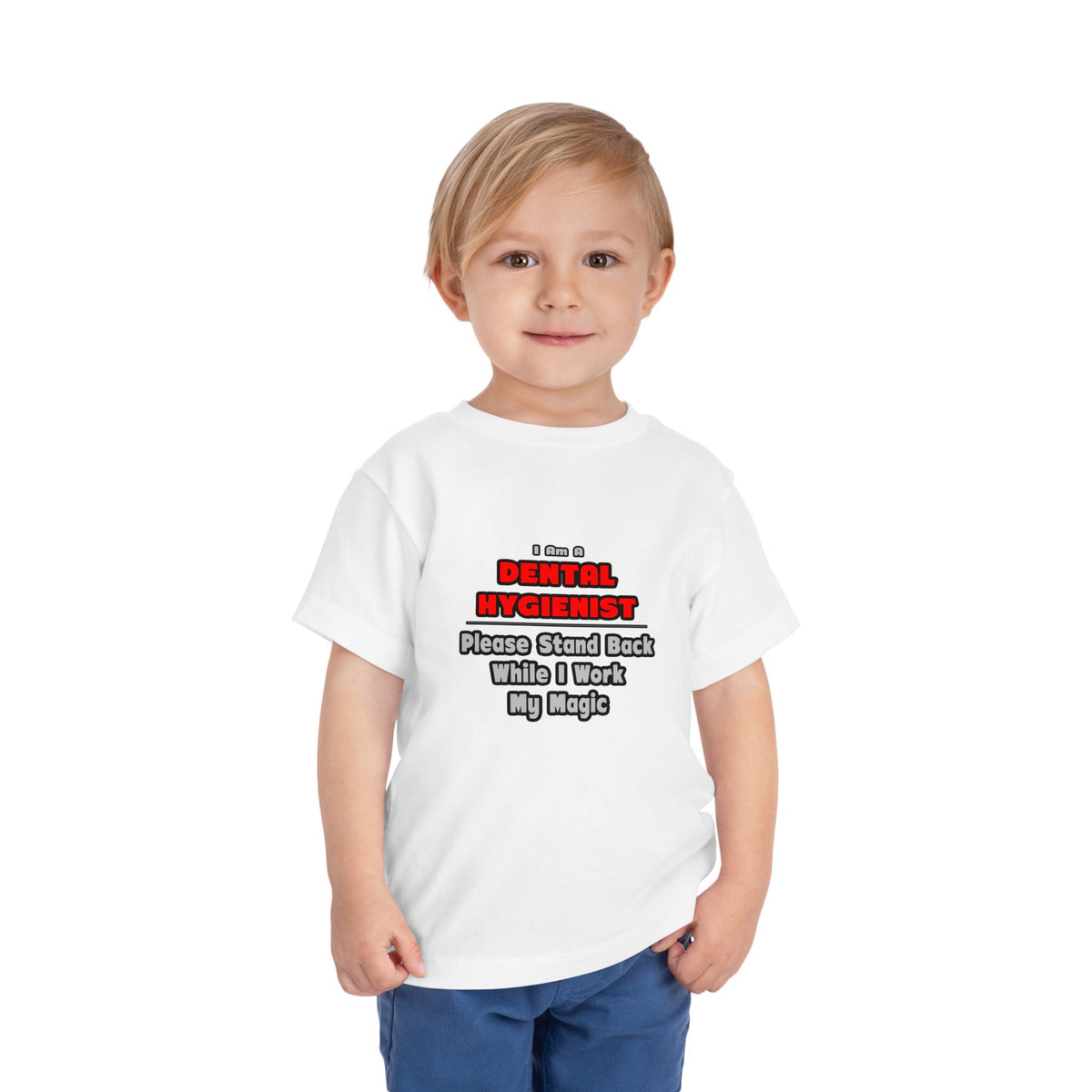 Dental Hygienist...Work My Magic - Toddler Short Sleeve Tee