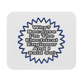 Electrical Engineer...Because I Said So - Mouse Pad (Rectangle)