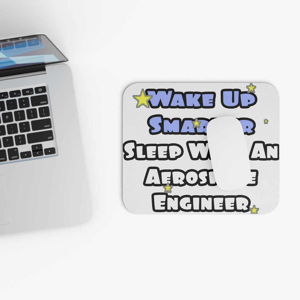 Smarter...Sleep With an Aerospace Engineer - Mouse Pad (Rectangle)