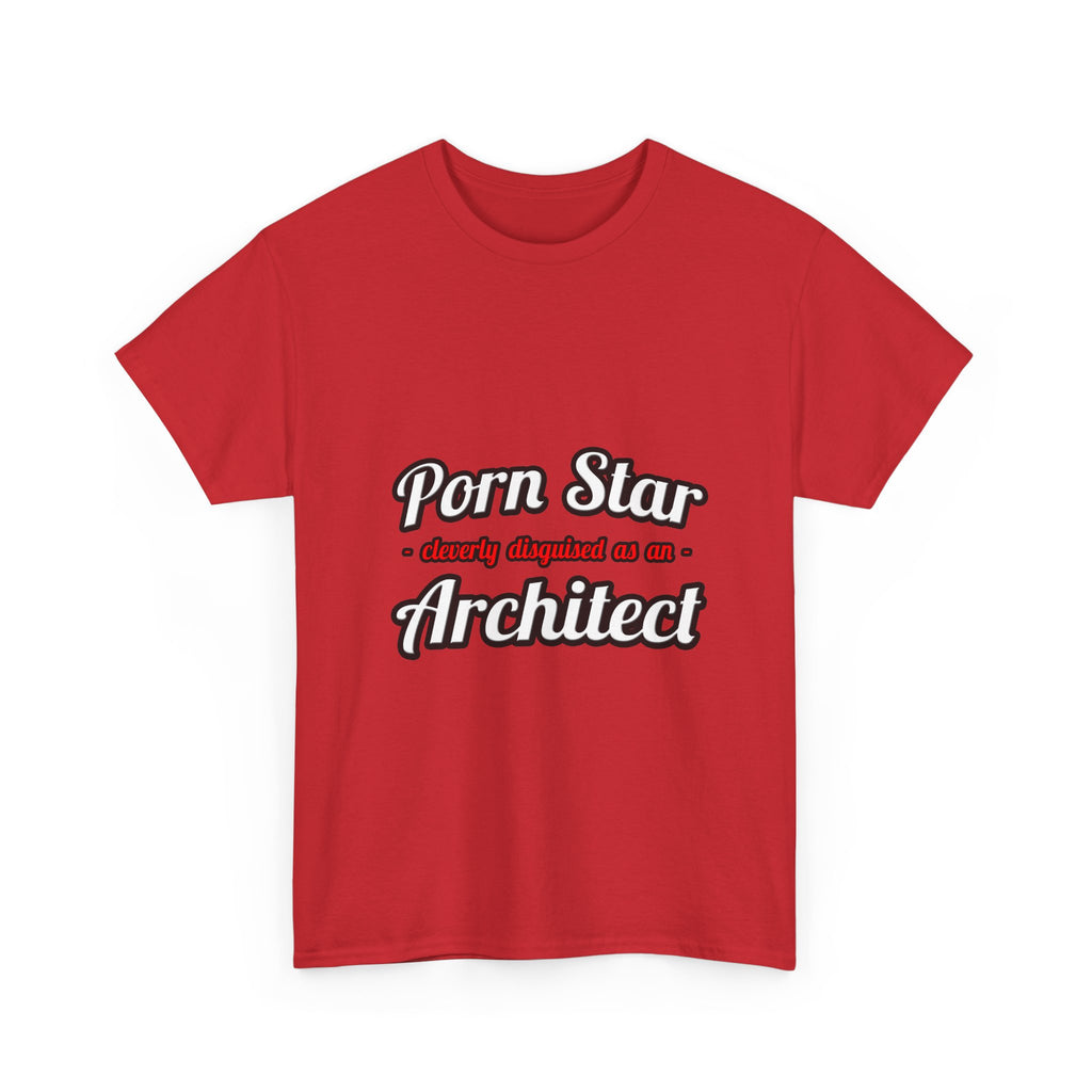 Porn Star ... Architect - Unisex Heavy Cotton Tee