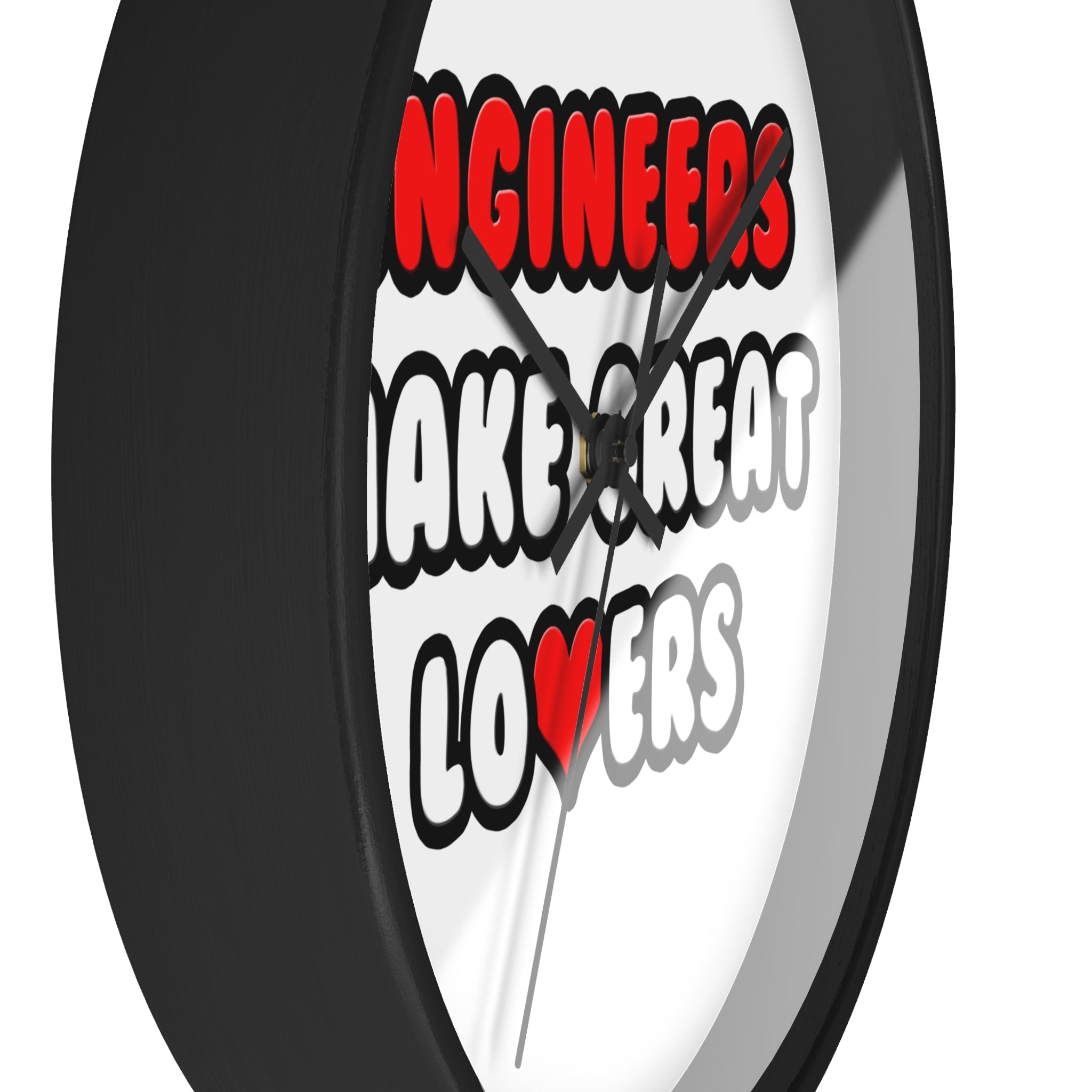 Engineers Make Great Lovers - Wall Clock