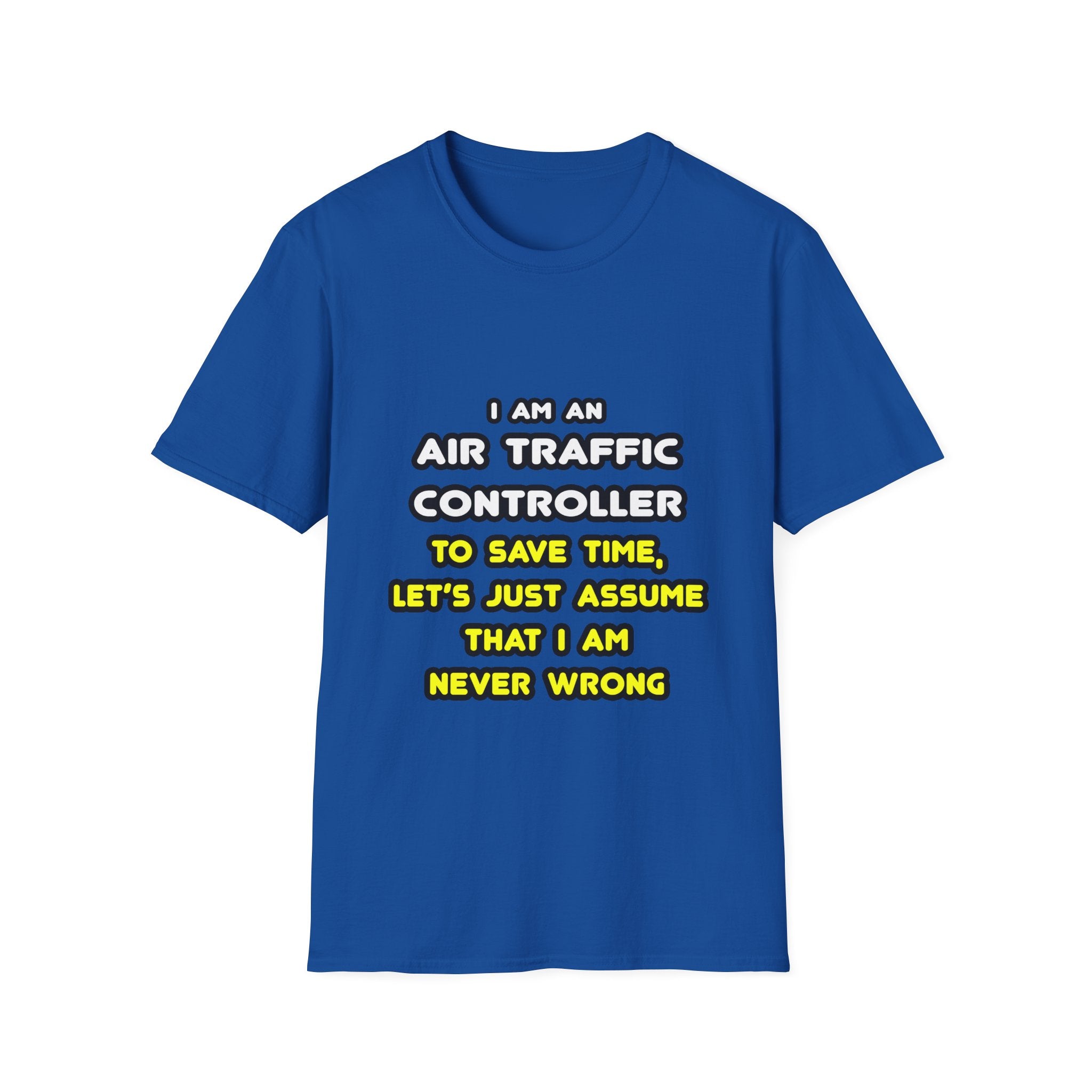 Funny Air Traffic Controller T Shirts - Unisex Softstyle T-Shirt