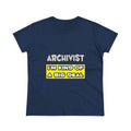 Archivist .. I'm Kind of a Big Deal - Women's Midweight Cotton Tee