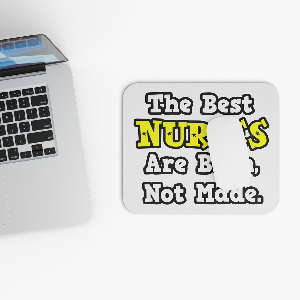 The Best Nurses Are Born, Not Made - Mouse Pad (Rectangle)