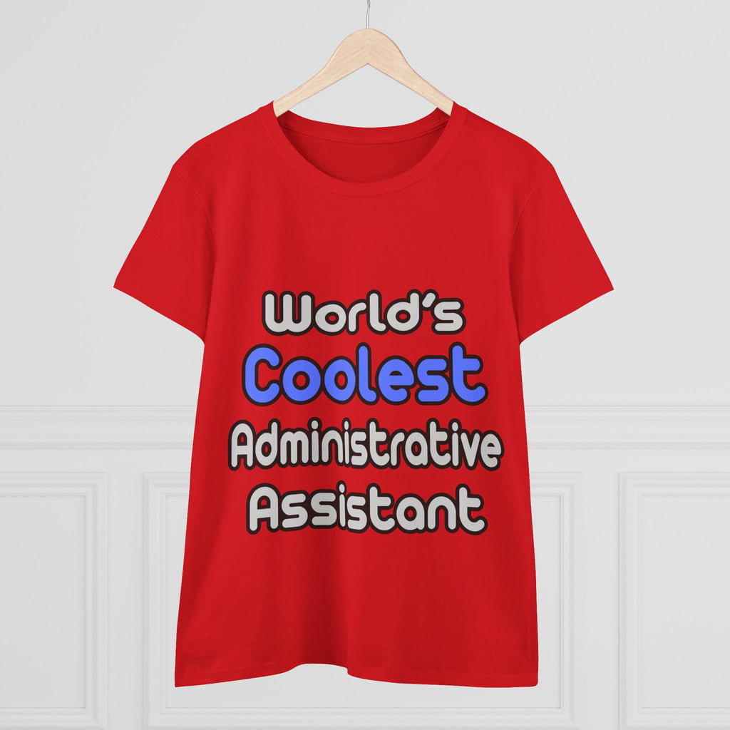 World's Coolest Administrative Assistant - Women's Midweight Cotton Tee