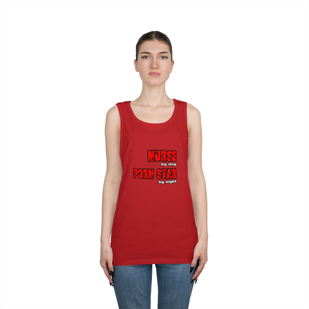 Nurse By Day...Porn Star By Night - Unisex Heavy Cotton Tank Top