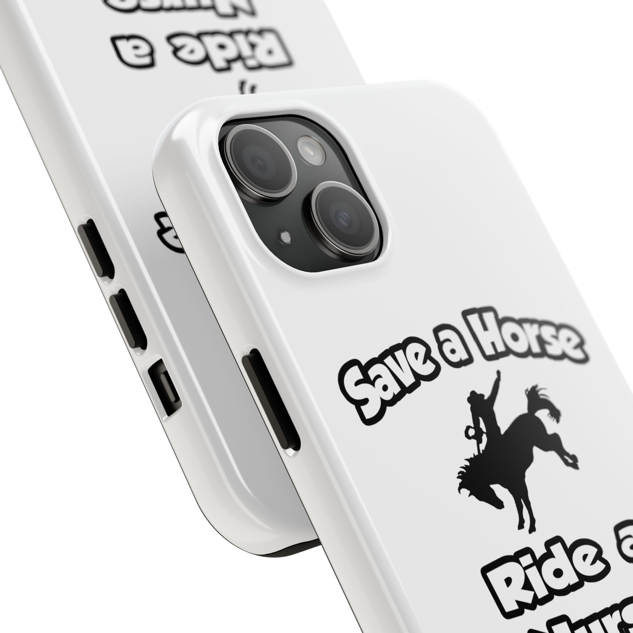 Save a Horse .. Ride a Nurse - Tough Phone Cases