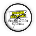 Professional Dental Hygienist...Joke - Wall Clock