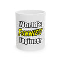 World's Funniest Engineer - Ceramic Mug, (11oz, 15oz)