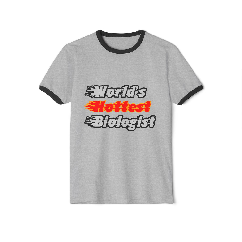 World's Hottest Biologist - Unisex Cotton Ringer T-Shirt