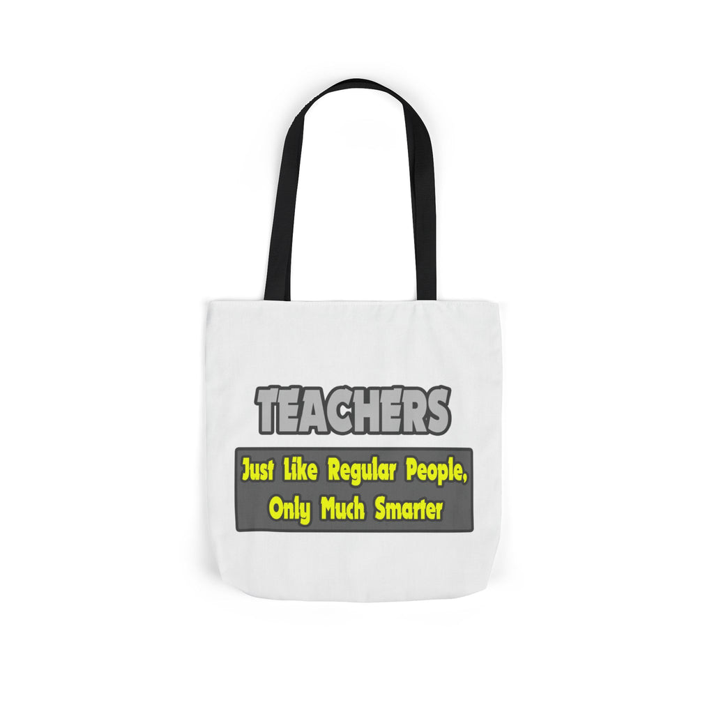 Teachers...Smarter - Canvas Tote Bag, 5-Color Straps