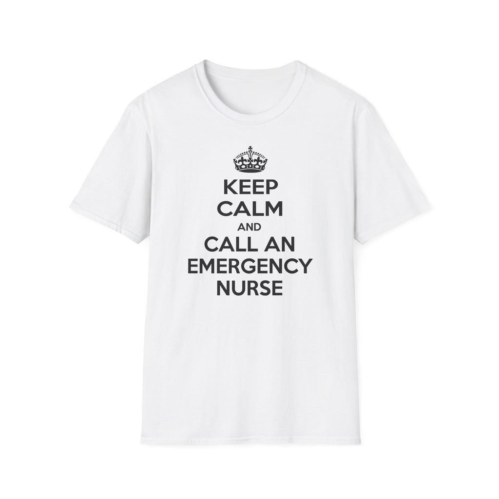 Keep Calm and Call an Emergency Nurse - Unisex Softstyle T-Shirt