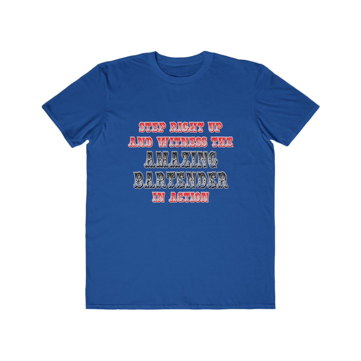 Witness The Amazing Bartender In Action - Men's Lightweight Fashion Tee