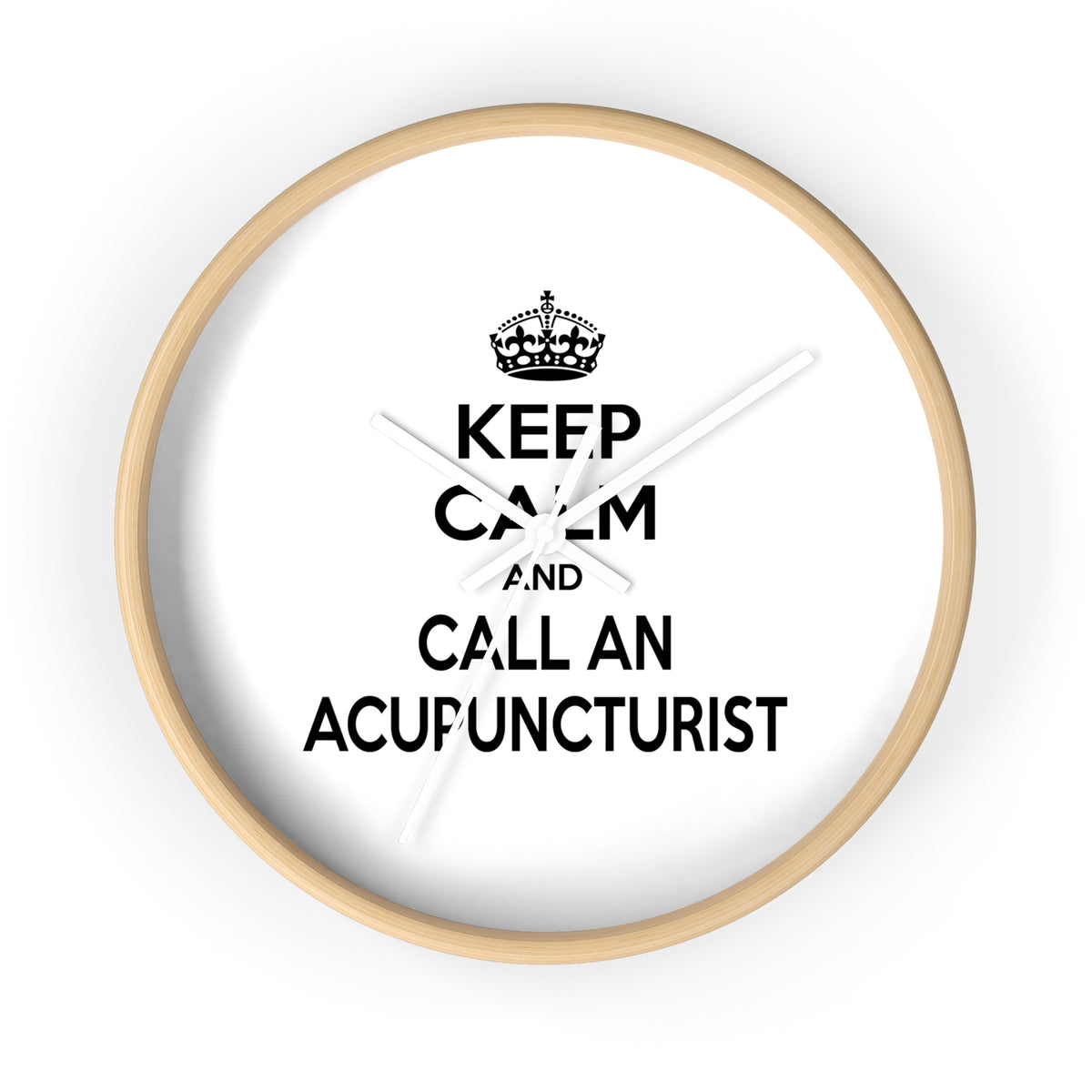 Keep Calm and Call an Acupuncturist - Wall Clock